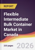 Flexible Intermediate Bulk Container Market in Canada- Product Image
