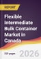 Flexible Intermediate Bulk Container Market in Canada - Product Image