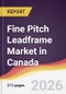 Fine Pitch Leadframe Market in Canada - Product Image