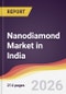 Nanodiamond Market in India - Product Image