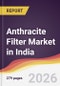 Anthracite Filter Market in India - Product Image
