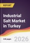 Industrial Salt Market in Turkey - Product Thumbnail Image