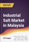 Industrial Salt Market in Malaysia - Product Thumbnail Image