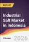 Industrial Salt Market in Indonesia - Product Thumbnail Image