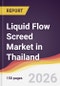 Liquid Flow Screed Market in Thailand - Product Image
