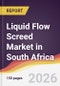 Liquid Flow Screed Market in South Africa - Product Image