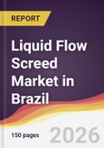 Liquid Flow Screed Market in Brazil- Product Image