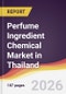 Perfume Ingredient Chemical Market in Thailand - Product Thumbnail Image