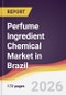 Perfume Ingredient Chemical Market in Brazil - Product Image