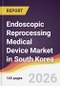 Endoscopic Reprocessing Medical Device Market in South Korea - Product Image