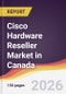 Cisco Hardware Reseller Market in Canada - Product Thumbnail Image