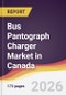 Bus Pantograph Charger Market in Canada - Product Image