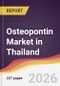 Osteopontin Market in Thailand - Product Image