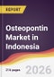 Osteopontin Market in Indonesia - Product Thumbnail Image