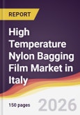 High Temperature Nylon Bagging Film Market in Italy- Product Image