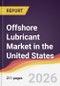 Offshore Lubricant Market in the United States - Product Thumbnail Image