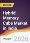 Hybrid Memory Cube Market in India - Product Image