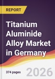 Titanium Aluminide Alloy Market in Germany- Product Image
