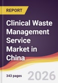 Clinical Waste Management Service Market in China- Product Image