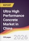 Ultra High Performance Concrete Market in China - Product Image
