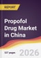 Propofol Drug Market in China - Product Thumbnail Image