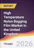 High Temperature Nylon Bagging Film Market in the United Kingdom- Product Image