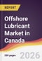 Offshore Lubricant Market in Canada - Product Image