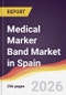 Medical Marker Band Market in Spain - Product Image