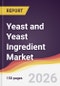 Yeast and Yeast Ingredient Market Report: Trends, Forecast and Competitive Analysis to 2035 - Product Image