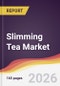 Slimming Tea Market Report: Trends, Forecast and Competitive Analysis to 2035 - Product Image
