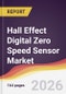 Hall Effect Digital Zero Speed Sensor Market Report: Trends, Forecast and Competitive Analysis to 2035 - Product Image