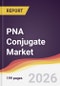 PNA Conjugate Market Report: Trends, Forecast and Competitive Analysis to 2035 - Product Thumbnail Image