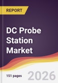 DC Probe Station Market Report: Trends, Forecast and Competitive Analysis to 2035- Product Image