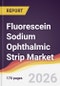 Fluorescein Sodium Ophthalmic Strip Market Report: Trends, Forecast and Competitive Analysis to 2031 - Product Thumbnail Image