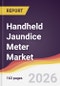 Handheld Jaundice Meter Market Report: Trends, Forecast and Competitive Analysis to 2031 - Product Thumbnail Image