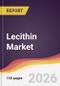 Lecithin Market Report: Trends, Forecast and Competitive Analysis to 2035 - Product Thumbnail Image