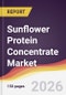 Sunflower Protein Concentrate Market Report: Trends, Forecast and Competitive Analysis to 2035 - Product Image