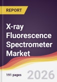 X-ray Fluorescence Spectrometer Market Report: Trends, Forecast and Competitive Analysis to 2031- Product Image