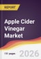 Apple Cider Vinegar Market Report: Trends, Forecast and Competitive Analysis to 2035 - Product Thumbnail Image