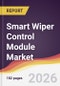 Smart Wiper Control Module Market Report: Trends, Forecast and Competitive Analysis to 2035 - Product Thumbnail Image