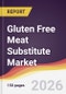 Gluten Free Meat Substitute Market Report: Trends, Forecast and Competitive Analysis to 2035 - Product Thumbnail Image