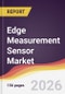 Edge Measurement Sensor Market Report: Trends, Forecast and Competitive Analysis to 2035 - Product Thumbnail Image