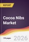 Cocoa Nibs Market Report: Trends, Forecast and Competitive Analysis to 2035 - Product Thumbnail Image