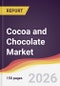 Cocoa and Chocolate Market Report: Trends, Forecast and Competitive Analysis to 2035 - Product Thumbnail Image