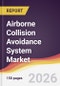 Airborne Collision Avoidance System Market Report: Trends, Forecast and Competitive Analysis to 2035 - Product Thumbnail Image