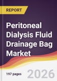 Peritoneal Dialysis Fluid Drainage Bag Market Report: Trends, Forecast and Competitive Analysis to 2031- Product Image