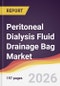 Peritoneal Dialysis Fluid Drainage Bag Market Report: Trends, Forecast and Competitive Analysis to 2031 - Product Thumbnail Image