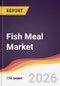 Fish Meal Market Report: Trends, Forecast and Competitive Analysis to 2035 - Product Thumbnail Image