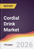 Cordial Drink Market Report: Trends, Forecast and Competitive Analysis to 2035- Product Image