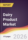 Dairy Product Market Report: Trends, Forecast and Competitive Analysis to 2035- Product Image